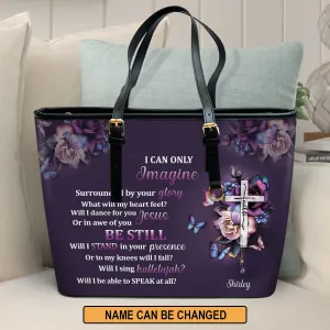 I Can Only Imagine Personalized Cross Large Leather Tote Bag - Christian Inspirational Gifts For Women