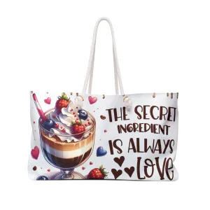 Personalised/Non-Personalised Weekender Bag, The Secret Ingredient Is always Love, Large Weekender Bag, Beach Bag, Book Bag