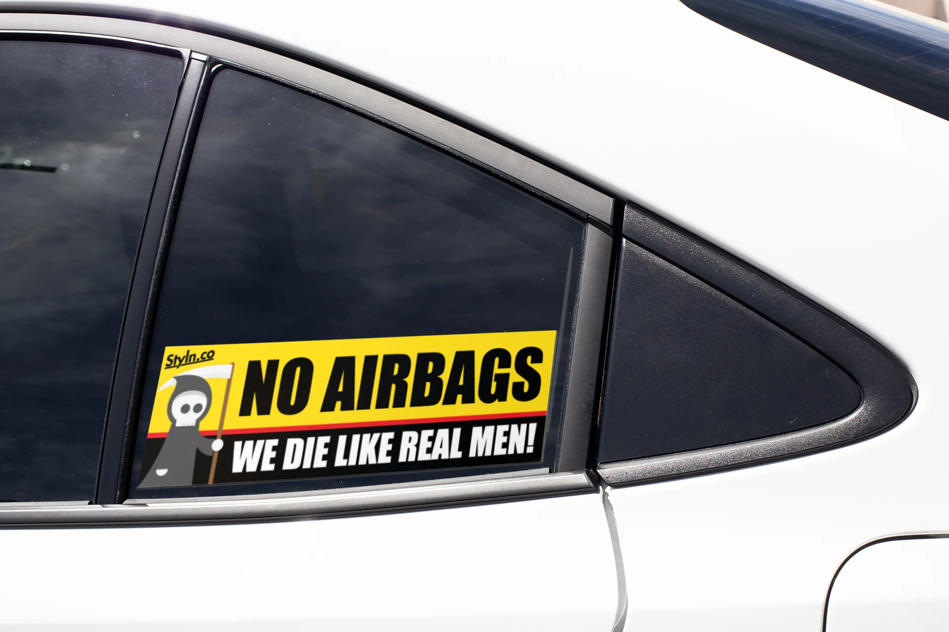 SLAP NO AIR BAGS WE DIE LIKE REAL MEN