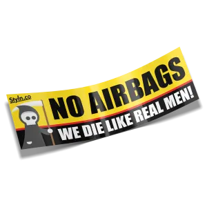 SLAP NO AIR BAGS WE DIE LIKE REAL MEN